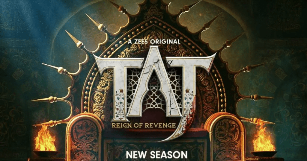 Taj Reign of Revenge Web Series Watch Online