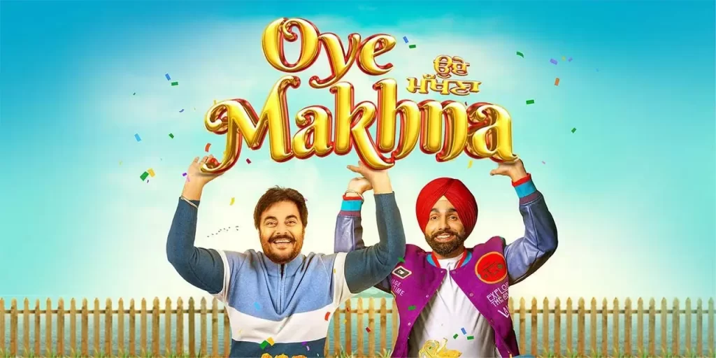 Oye Makhna Movie Download Filmyhit