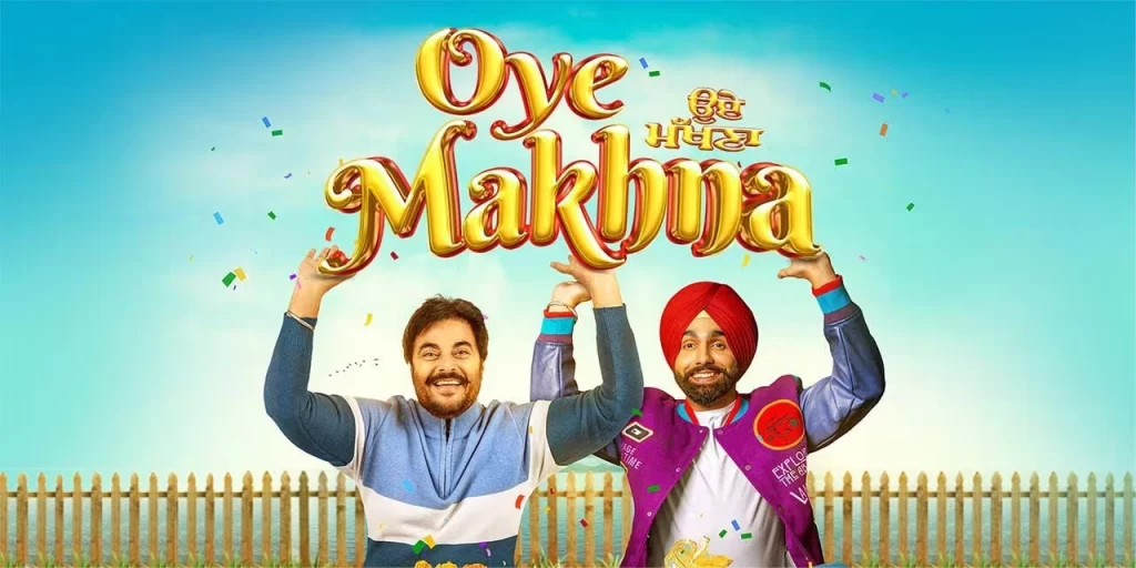 Oye Makhna Movie Download