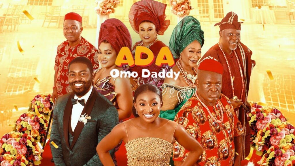 Ada Omo Daddy 2025 Movie
